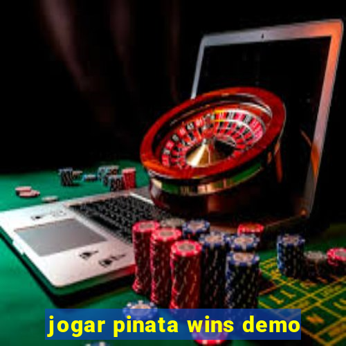 jogar pinata wins demo